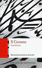 Il Corano - Biancamaria Scarcia Amoretti (Carocci editore) [2016]