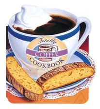 Totally Coffee Cookbook (Totally Cookbooks) - Paperback By Siegel, Helene - GOOD