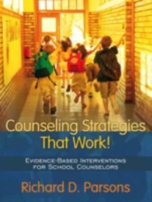 Counseling Strategies That Work!: Evid- paperback, Richard D Parsons, 0205445586