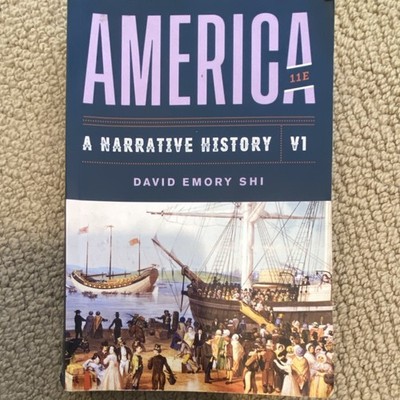W. W. Norton America: A Narrative History 11th Ed V1 Paperback David Emory Shi
