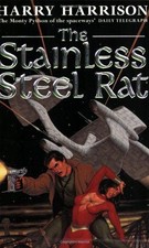 The Stainless Steel Rat: The Stainless Steel Rat Book 1 - Harrison, Harry