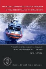 The Coast Guard Intelligence Program Enters the Intelligence Community: A Case S