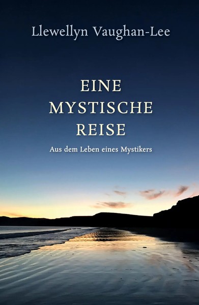 Eine Mystische Reise | Aus Dem Leben Eines Mystikers | Llewellyn Vaughan-Lee-image