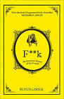 F**K: An Irreverent History of the F-Word by Rufus Lodge (Paperback, 2015)