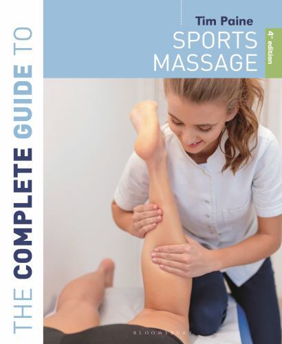 The Complete Guide to Sports Massage 4th edition by Tim Paine PAPERBACK - Image 4