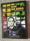 Mehdi Ben Barka Mémoire vivante Exposition Hommage Rabat (Maroc)