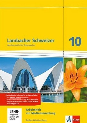 Lambacher Schweizer Mathematik 10. Arbeitsheft plus Lösungen und Lernsoftware Kl