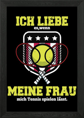 My Wiffe let me play Tenni Framed Wall Art Poster Canvas Print Picture
