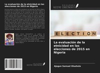 Ajagun Samuel Olushola | La EvaluacióN De La Etnicidad En Las Elecciones De...