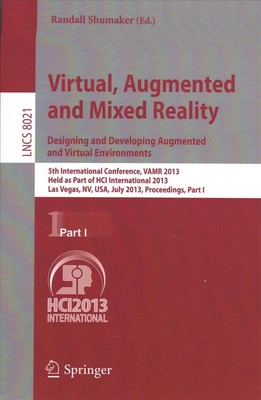 Virtual, Augmented and Mixed Reality: Designing and Developing Augmented and Vir