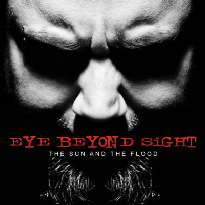 EYE BEYOND SIGHT - The Sun And The Flood - CD - Neu OVP - Thrash Metal