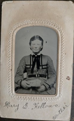 Vintage Tintype of Known Person ''Mary E. Fellows'' 1800's