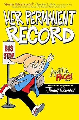 Her Permanent Record (Amelia Rules!) by Gownley, Jimmy