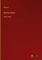 Anonym | MöRikes Werke | Buch | Deutsch (2022) | Dritter Band | 540 S.