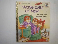 Taking Care of Mom (Little Critter) - Hardcover, by Mayer Gina; Mayer - Good