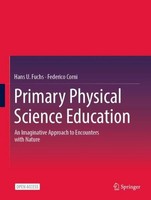 Primary Physical Science Education Hans U. Fuchs