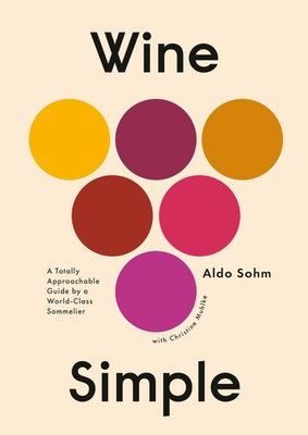 #ad Wine Simple: A Totally Approachable Guide from a World Class Sommelier har... $13.96
