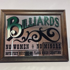 Vintage Billiards No Women No Minors sign. ALGA