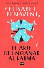 El arte de engañar al karma / The Art of Cheating Karma (Spanish Edition), Benav