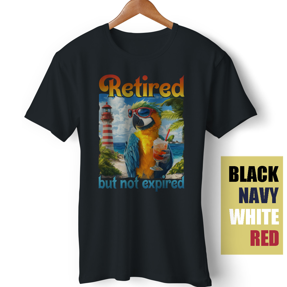Retired but not Expired Funny Parrot Beach Retirement Meme Unisex Gift T-Shirt