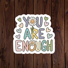 Mental health awareness sticker vinyl decal anxiety you are enough positivity