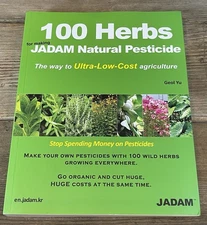 100 Herbs For Making JADAM Natural Pesticide: The way to Ultra-Lo