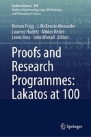 Proofs And Research Programmes: Lakatos At 100 Roman Frigg