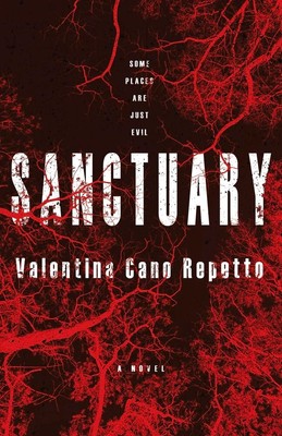 Sanctuary: A Novel by Valentina Cano Repetto New ARC Paperback On Sale 4/16/24