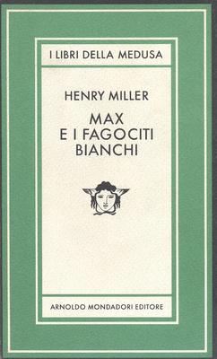 Max und die weißen Phagozyten Henry Miller