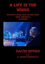 MY LIFE IN THE WINGS BY David Spero HARDCOVER **GOOD**