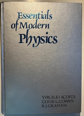 Essentials of Modern Physics by Virgilio Acosta et al Hardcover 1973