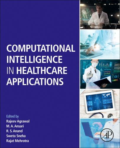 Computational Intelligence in Healthcare Applications by M. A. Ansari (2022, ...