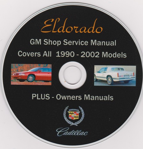 Cadillac ELDORADO-1990 -2002 Original GM SHOP REPAIR MANUAL,PLUS Owners ...