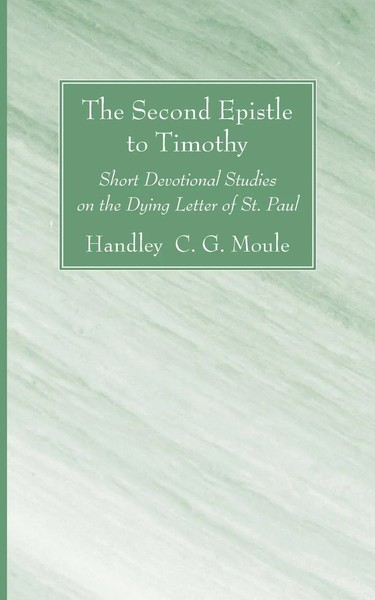 Handley C. G. Moule | The Second Epistle To Timothy | Taschenbuch | Englisch-image