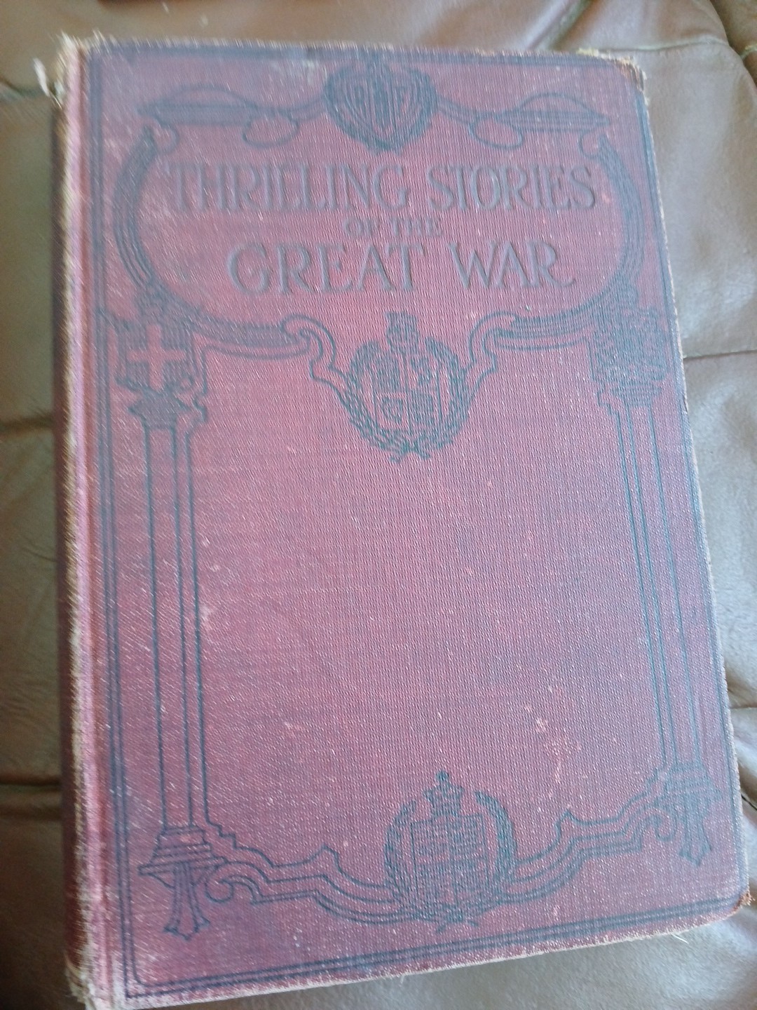Thrilling Stories of the Great War 1915 Captain Logan Howard-Smith RARE