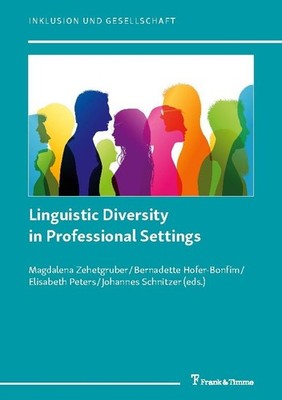 Linguistic Diversity in Professional Settings Magdalena Zehetgruber