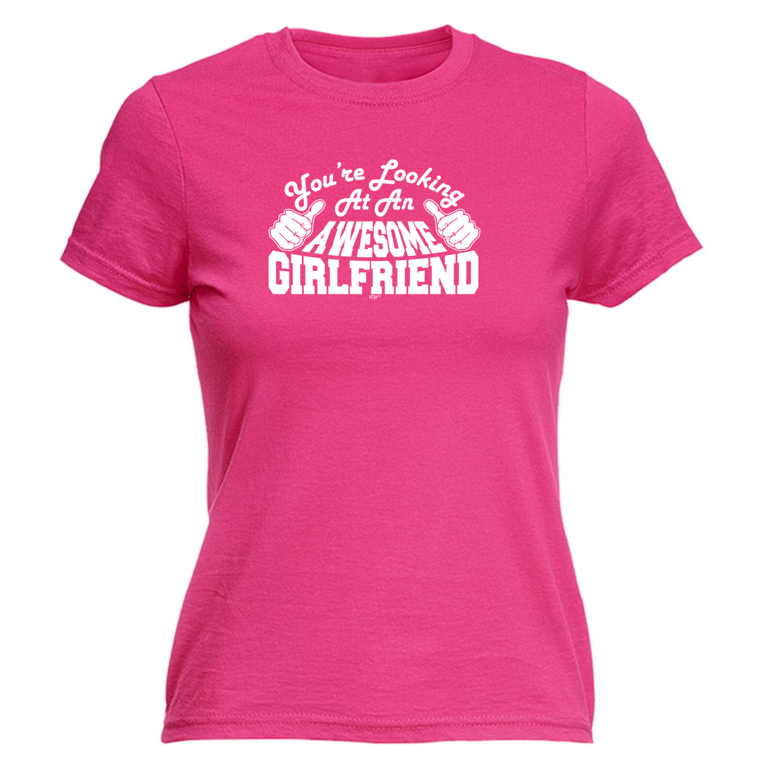 Youre Looking At An Awesome Girlfriend - Womens T Shirt Funny T-Shirt Novelty