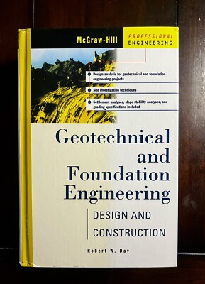 Geotechnical and Foundation Engineering: Design and Construction ( VERY GOOD ) 
