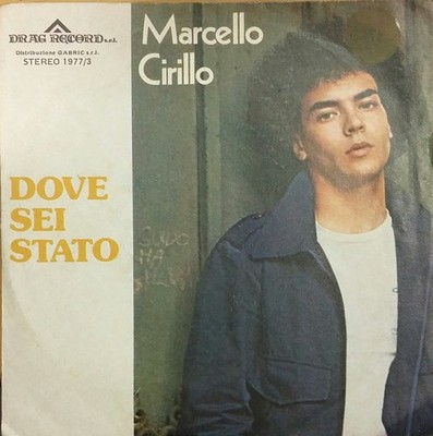 Marcello Cirillo - Where Sei Stata (7'') (Mint (M)) - 1212842002