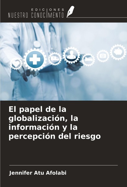 El Papel De La GlobalizacióN, La InformacióN Y La PercepcióN Del Riesgo Jennifer-image
