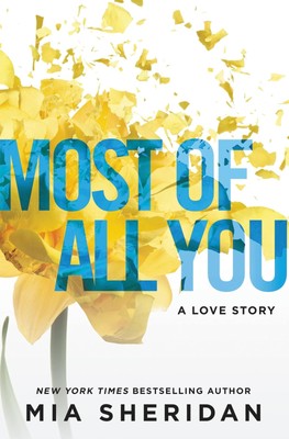 Most of All You: A Love Story (Where Love Meets Destiny, 2) - paperback Sher...