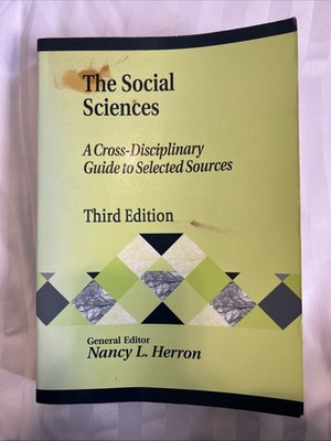 The Social Sciences: A Cross-Disciplinary Guide to Selected Sources (Library and