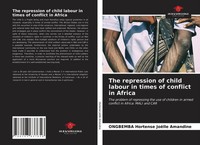 Ongbemba Hortense JoëLle Amandine | The Repression Of Child Labour In Times...