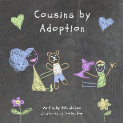 Cousins by Adoption: A story to explain adoption to nieces and nephews becoming,