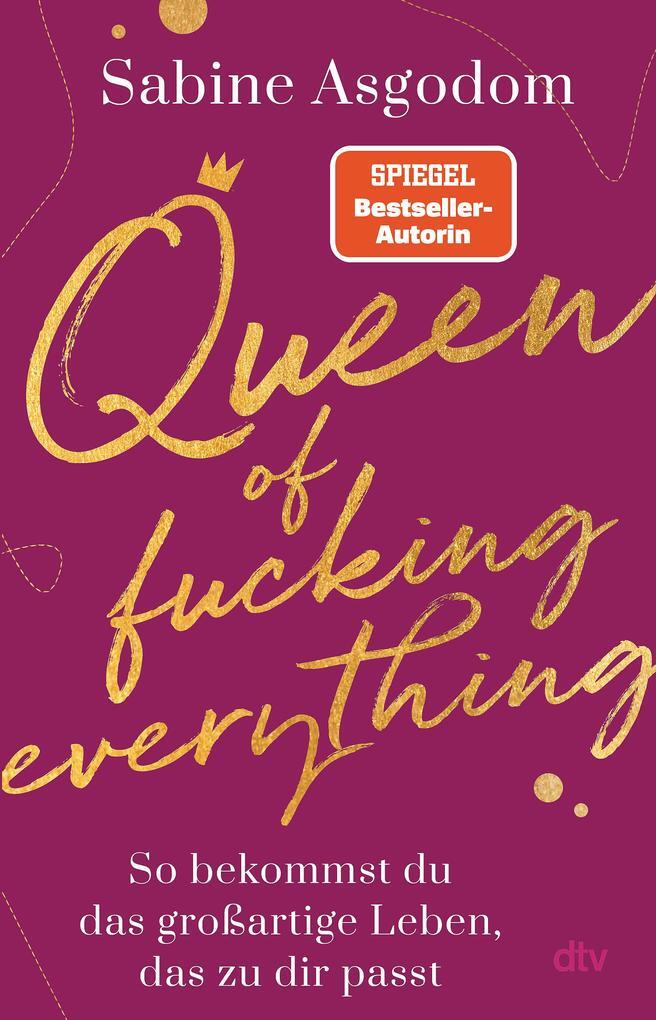 Thumbnail - Queen Of Fucking Everything - So Bekommst Du Das Großartige Leben, Das