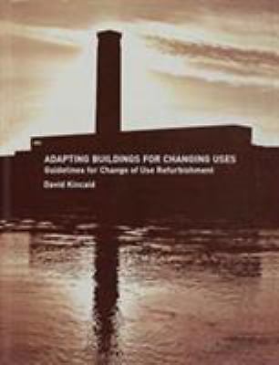 View of Adapting Buildings for Changing Uses : Guidelines for Change of Use ...