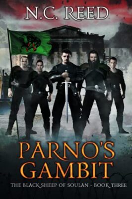 Parno's Gambit: Volume 3 (The Black Sheep of Soulan), Reed 9780692861301 New-,