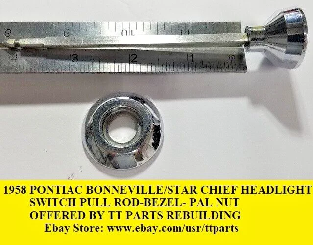 1958 PONTIAC BONNEVILLE/STAR CHIEF HEADLIGHT SWITCH PULL ROD-BEZEL-PAL NUT - Image 4 of 4