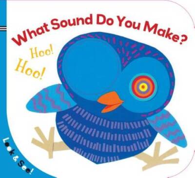 Look & See: What Sound Do You Make? - Board book By Sterling Children's - GOOD