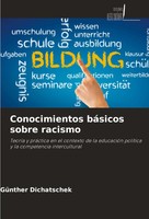 GüNther Dichatschek | Conocimientos BáSicos Sobre Racismo | Taschenbuch (2024)